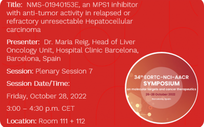 NMS-01940153E selected for Oral Presentation at 34th EORTC-NCI-AACR