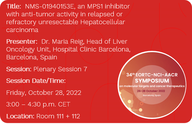 NMS-01940153E selected for Oral Presentation at 34th EORTC-NCI-AACR