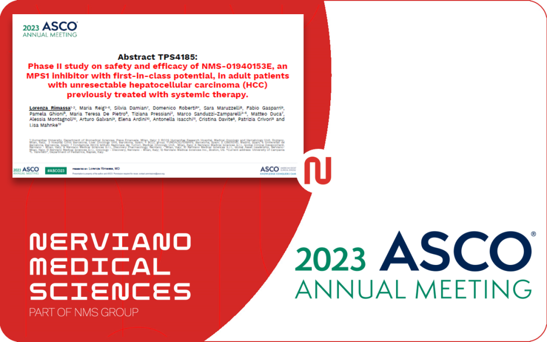 Nerviano Medical Sciences S.r.l. to Present MPSA-153-001 at ASCO 2023: Slide deck, Poster and Video Preview